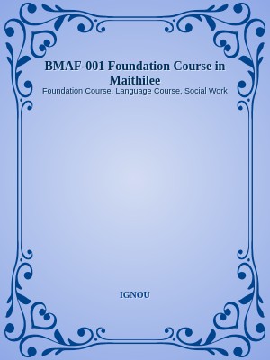 BMAF-001 Foundation Course in Maithilee